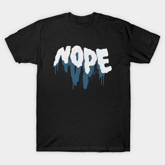 Nope Not Today Cool Urban Street Graffiti Style T-Shirt by TRK create